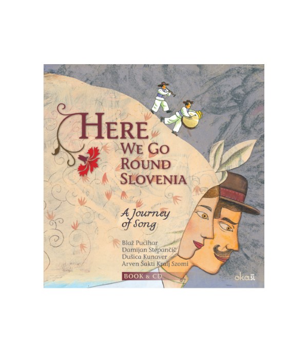 Nova knjiga Here We Go Round Slovenia: A Journey of Song