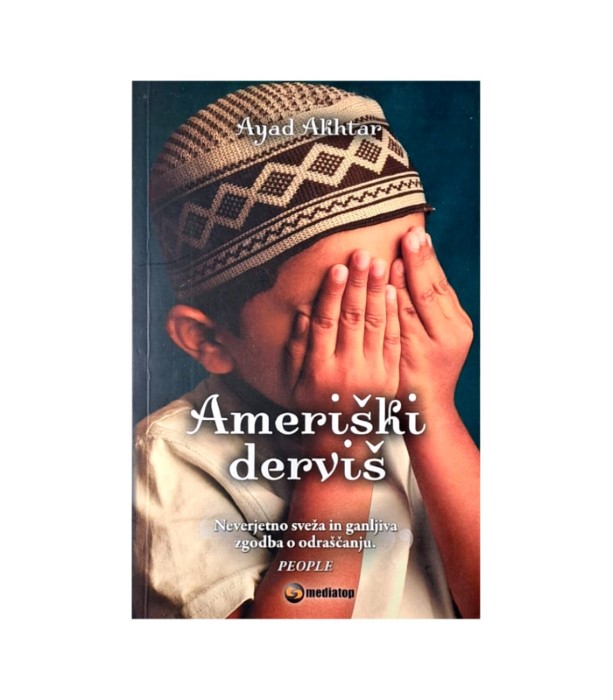 Rabljena knjiga Ameriški derviš - Ayad Akhtar