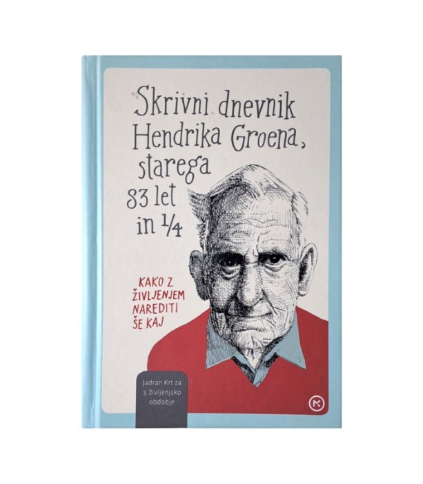 Rabljena knjiga Skrivni dnevnik Hendrika Groena, starega 83 let in 1/4 – Groen Hendrik