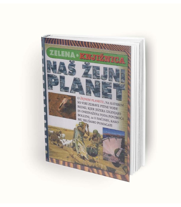 Nova knjiga Zelena knjižnica: Naš žejni planet - Steve Parker