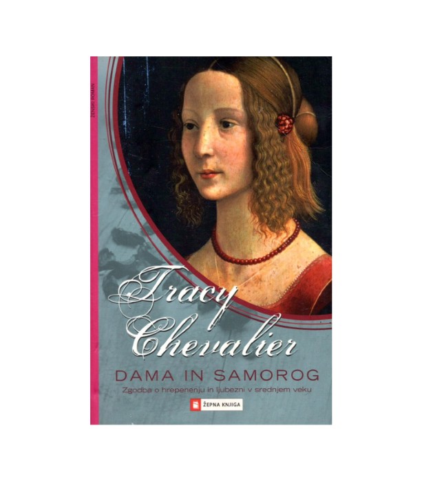 Dama in samorog - Tracy Chevalier