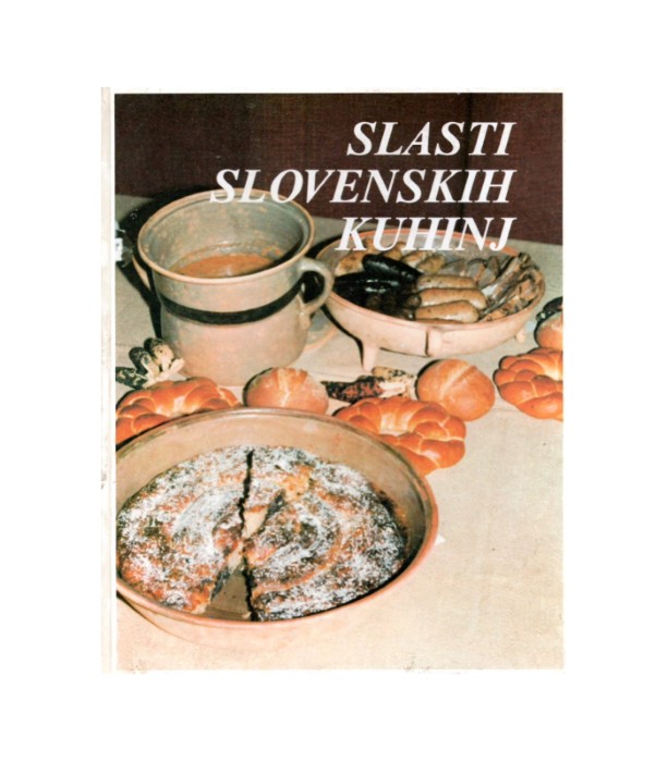 Slasti slovenskih kuhinj