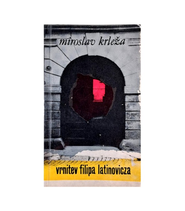 Rabljena knjiga Vrnitev Filipa Latinovicza - Miroslav Krleža