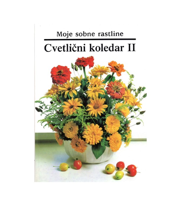 Moje sobne rastline Cvetlični koledar 2