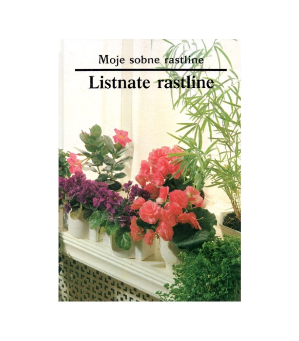 Moje sobne rastline Listnate rastline