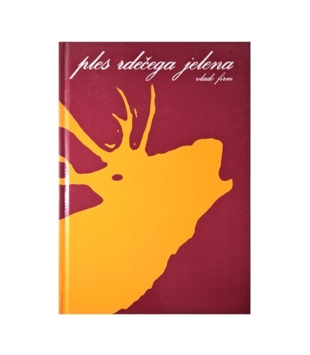 Rabljena knjiga Ples rdečega jelena - Vlado Firm
