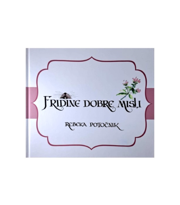 Fridine dobre misli - Rebeka Potočnik