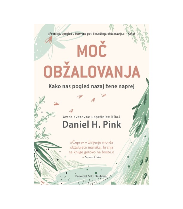 Moč obžalovanja - Daniel H. Pink