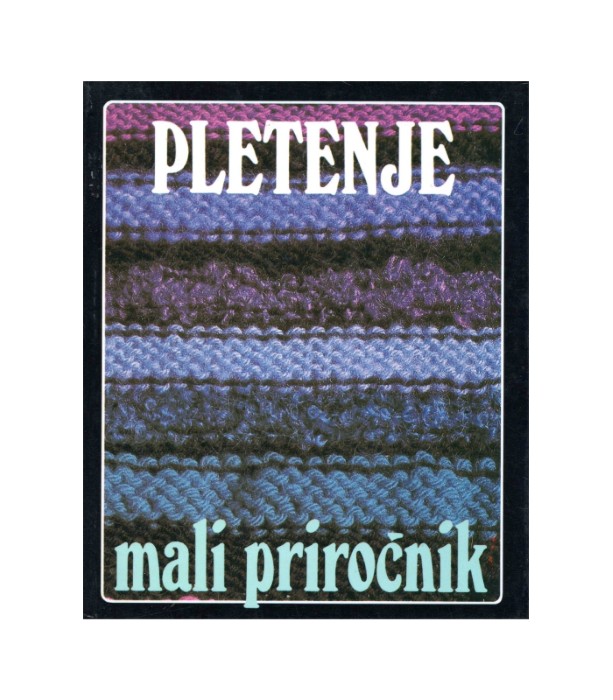Pletenje: mali priročnik