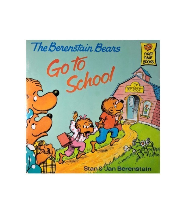Rabljena knjiga The Berenstain Bears Go to School - Stan, Jan Berenstain