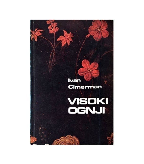 Rabljena knjiga Visoki ognji - Ivan Cimerman