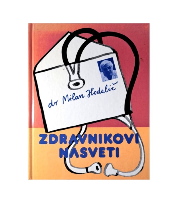Zdravnikovi nasveti - Milan Hodalič