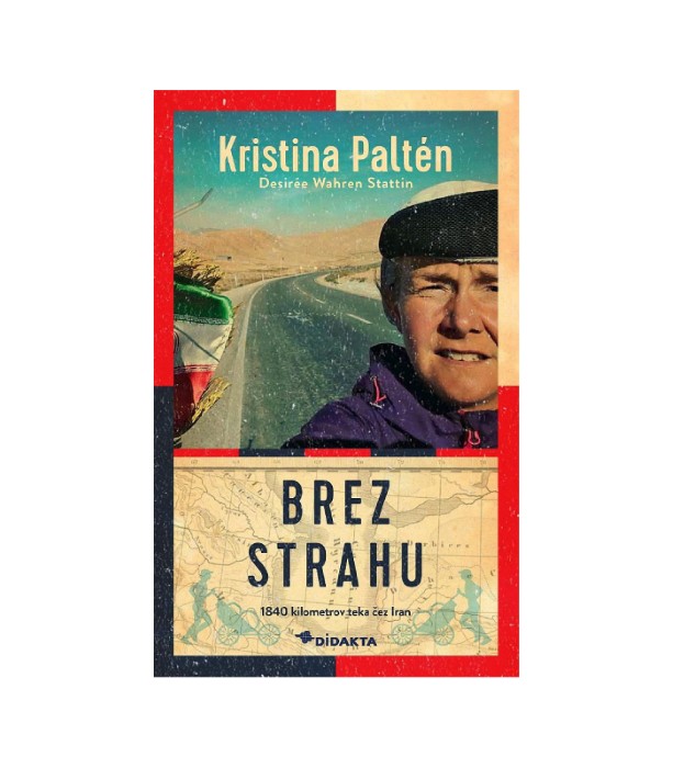 Brez strahu: 1840 kilometrov teka čez Iran