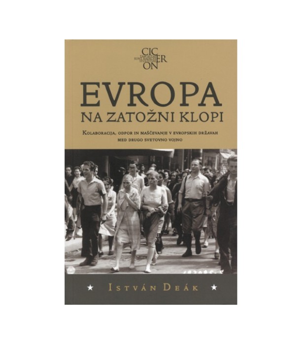 Nova knjiga Evropa na zatožni klopi - István Deák