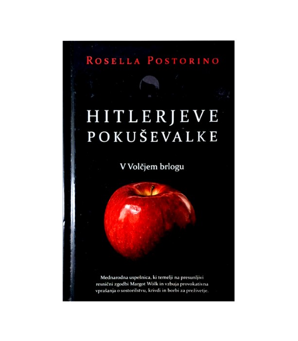Rabljena knjiga Hitlerjeve pokuševalke V Volčjem brlogu - Rosella Postorino