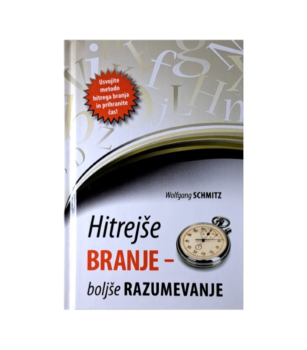 Rabljena knjiga Hitrejše branje - boljše razumevanje - Wolfgang Schmitz Trda vezava