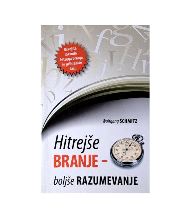Rabljena knjiga Hitrejše branje - boljše razumevanje - Wolfgang Schmitz Mehka vezava