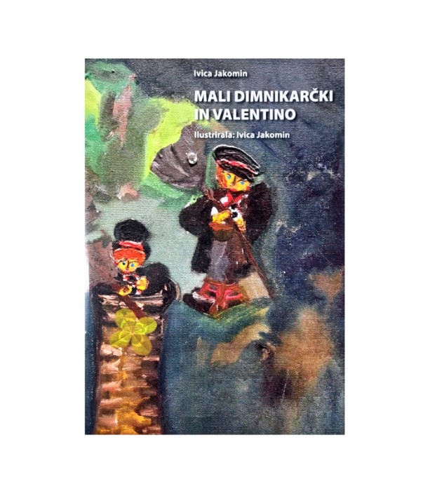 Rabljena knjiga Mali dimnikarčki in Valentino - Ivica Jakomin