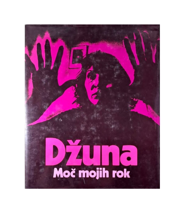 Rabljena knjiga Moč mojih rok - Džuna