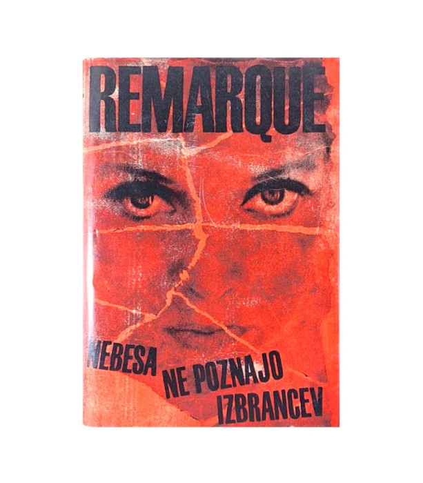 Rabljena knjiga Nebesa ne poznajo izbrancev - Erich Maria Remarque
