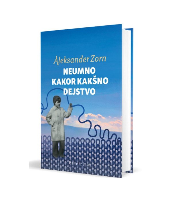 Nova knjiga Neumno kakor kakšno dejstvo - Aleksander Zorn
