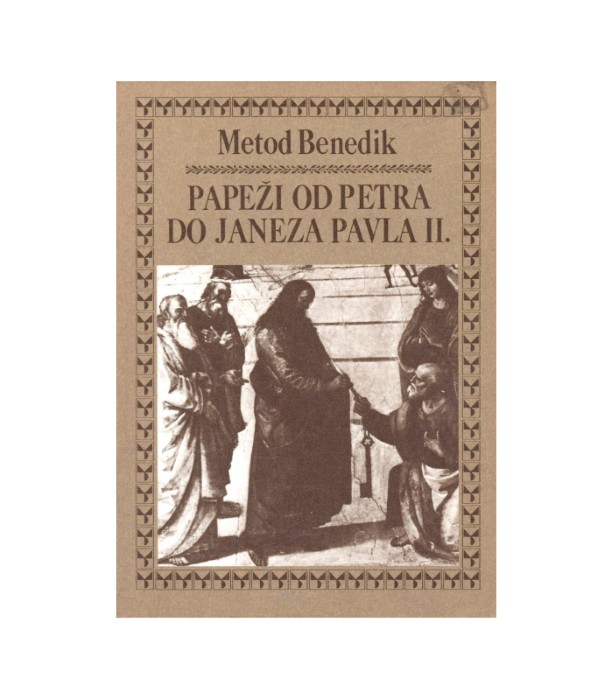 Papeži od Petra do Janeza Pavla II. - Metod Benedik
