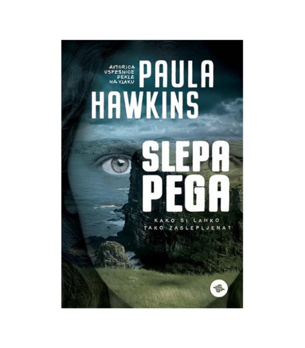Slepa pega - Paula Hawkins