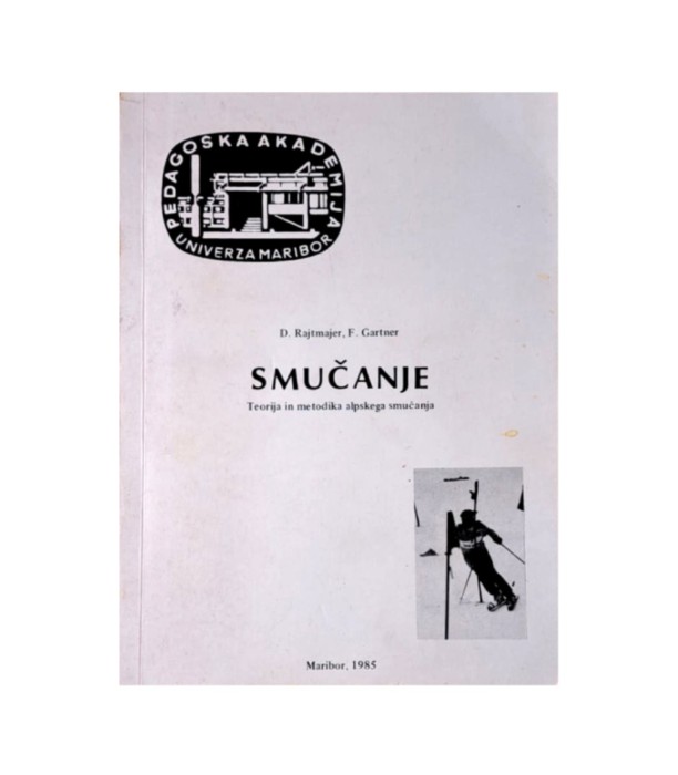Rabljena knjiga Smučanje - D. Rajtmajer, F. Gartner