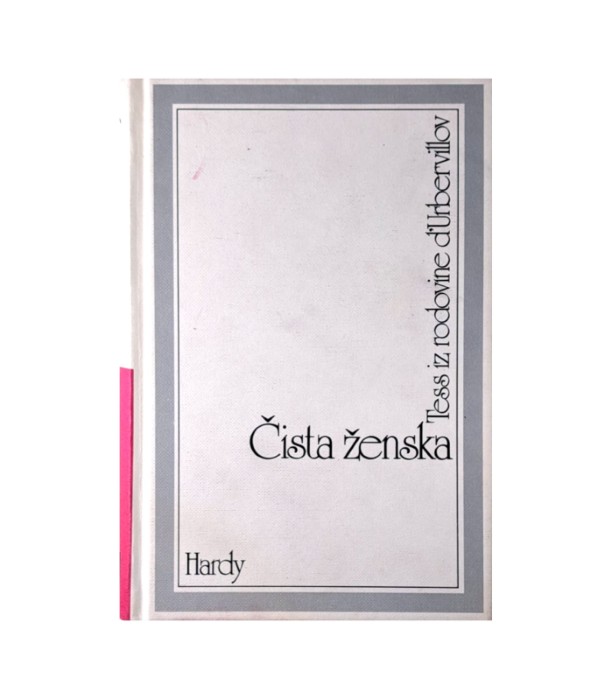Rabljena knjiga Sto romanov: Čista ženska - Thomas Hardy