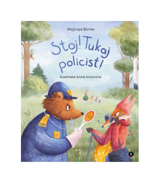 Nova knjiga Stoj! Tukaj policist! - Mojiceja Bonte