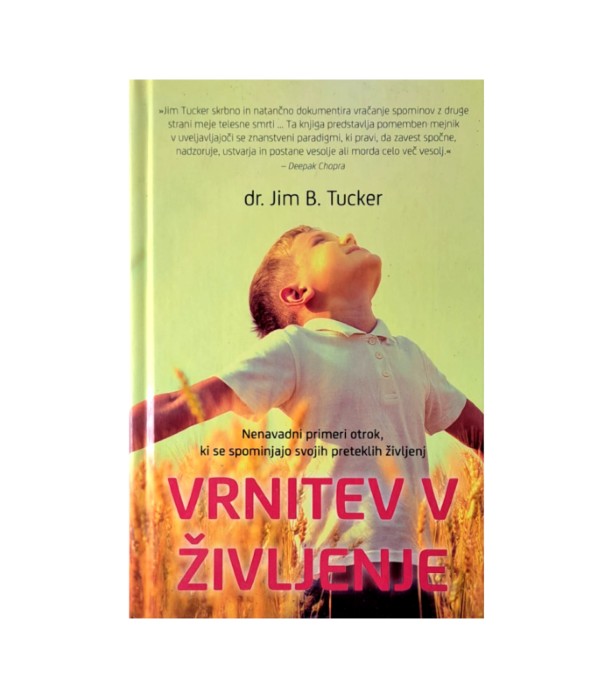 Rabljena knjiga Vrnitev v življenje - Jim B. Tucker