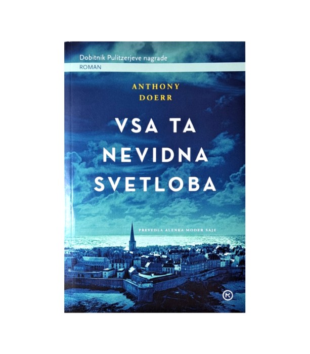 Rabljena knjiga Vsa ta nevidna svetloba - Anthony Doerr