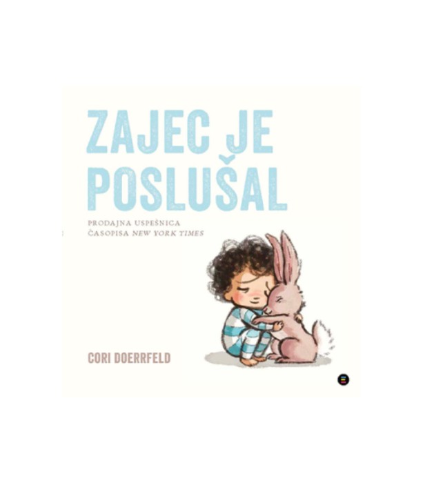 Nova knjiga Zajec je poslušal - Cori Doerrfeld