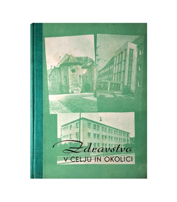 Rabljena knjiga Zdravstvo v Celju in okolici