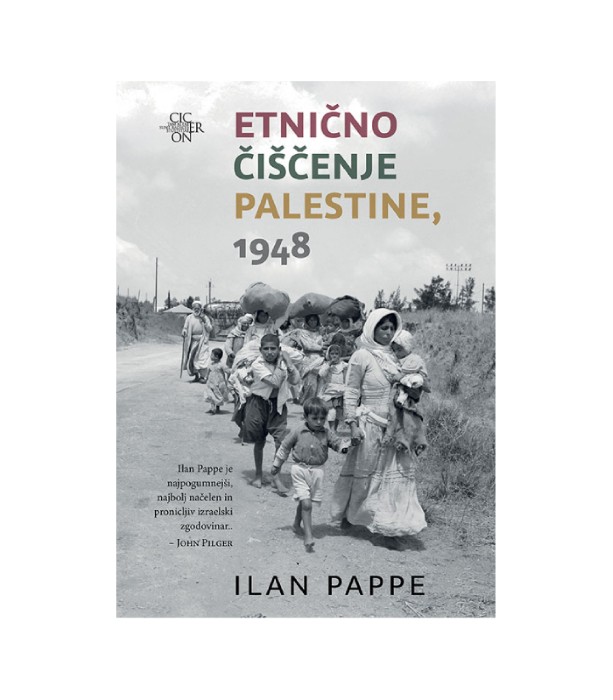 Etnično čiščenje Palestine, 1948 - Ilan Pappe