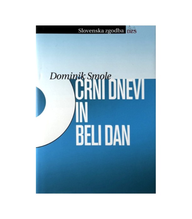 Rabljena knjiga Črni dnevi in beli dan - Dominik Smole