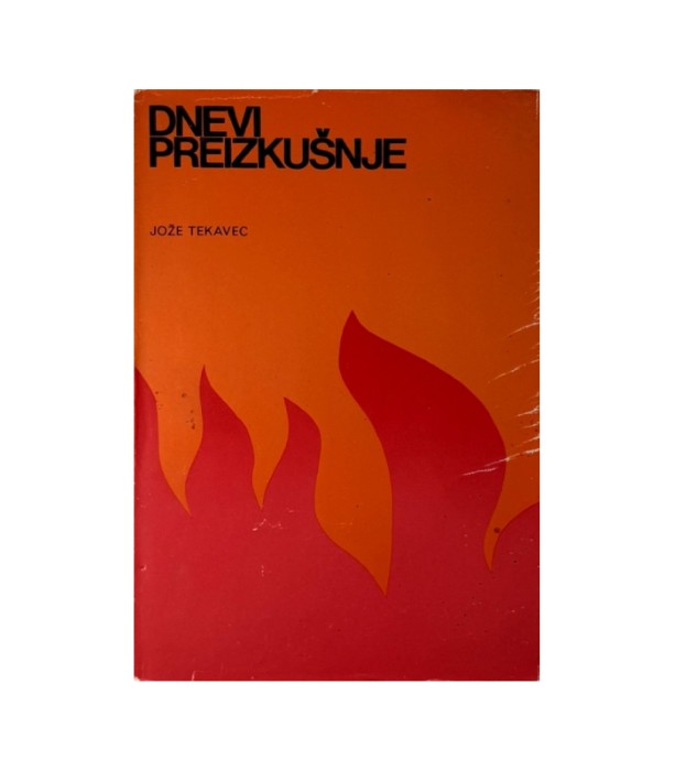 Rabljena knjiga Dnevi preizkušnje - Jože Tekavec