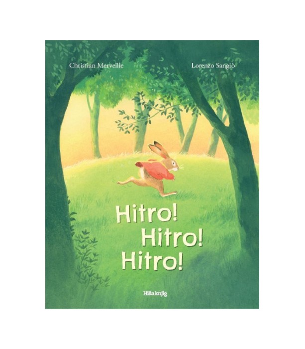 Nova knjiga Hitro! Hitro! Hitro! - Christian Merveille, Lorenzo Sangio