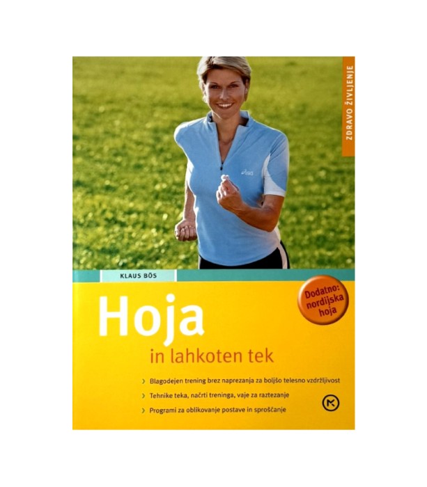 Rabljena knjiga Hoja in lahkoten tek - Klaus Bos