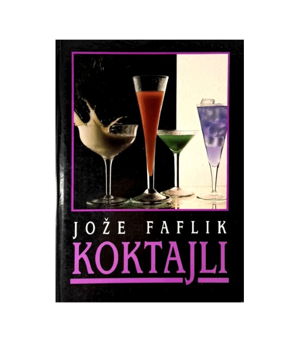 Rabljena knjiga Koktajli - Jože Faflik