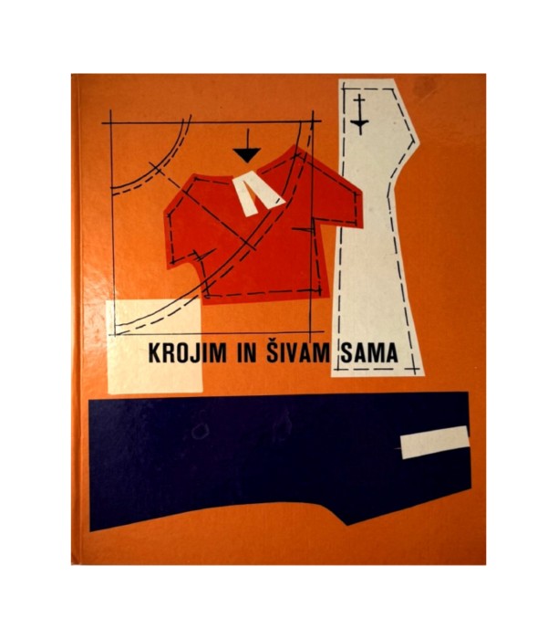 Rabljena knjiga Krojim in šivam sama