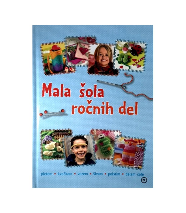 Rabljena knjiga Mala šola ročnih del - Erika Schuler-Konietzny