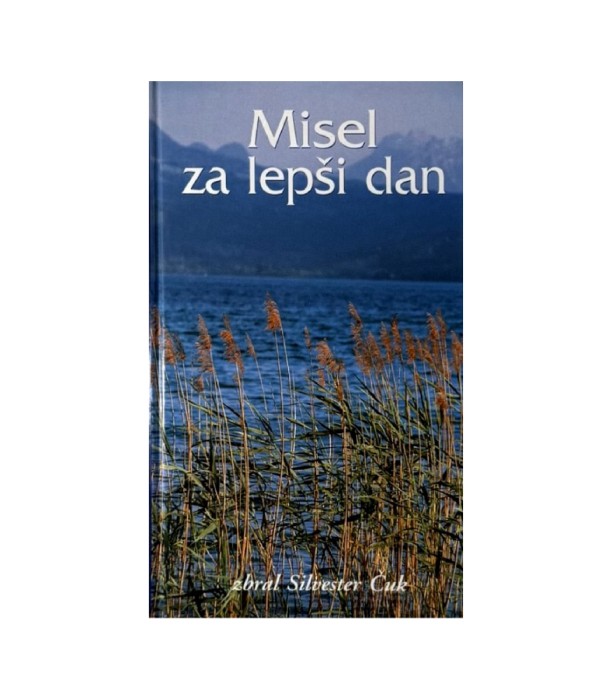 Misel za lepši dan - Silvester Čuk