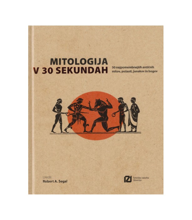 Nova knjiga Mitologija v 30 sekundah - Robert A. Segal