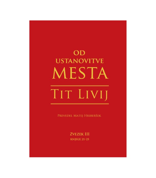 Nova knjiga Od ustanovitve mesta, zvezek III, knjige 21‒25 - Tit Livij