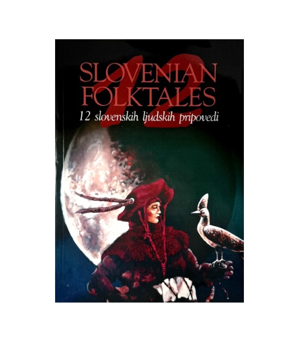 Rabljena knjiga 12 Slovenian Folktales: 12 slovenskih ljudskih pripovedi