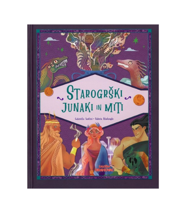Nova knjiga Starogrški junaki in miti - Gabriella Santini, Valeria Abatzoglu