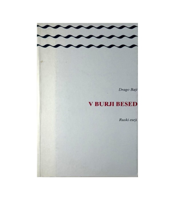 Rabljena knjiga V burji besed - Drago Bajt