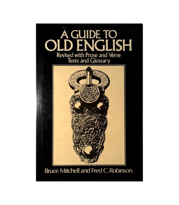 A Guide to Old English - Bruce Mitchell, Fred C. Robinson