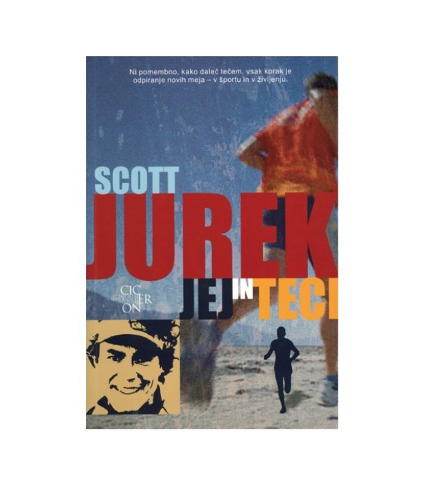 Nova knjiga Jej in teci - Scott Jurek